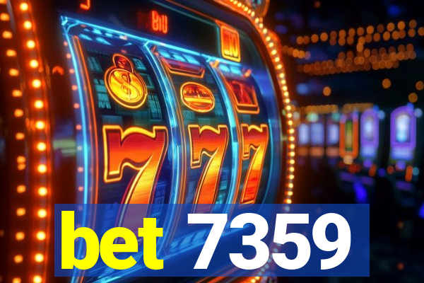 bet 7359